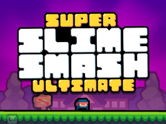Игра Super Slime Smash Ultimate