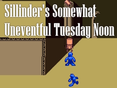 Игра Sillinder's Somewhat Uneventful Tuesday Noon