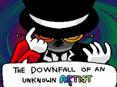 Игра The Downfall of an Unknown Artist 
