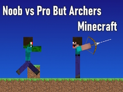 Игра Noob vs Pro But Archers Minecraft