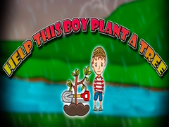 Игра Help This Boy Plant A Tree