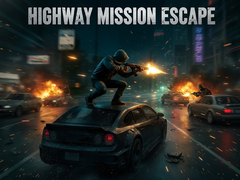 Игра Highway Mission Escape