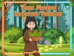 Игра Tribe Mother Locating Toddler