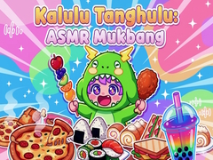 Игра Kalulu Tanghulu: ASMR Mukbang