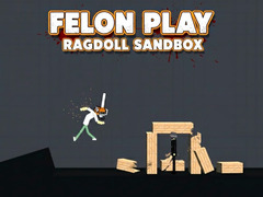 Игра Felon Play: Ragdoll Sandbox