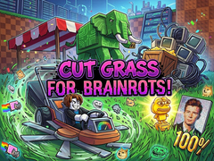 Игра Cut Grass for Brainrots