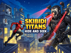 Игра Skibidi Titans Hide And Seek