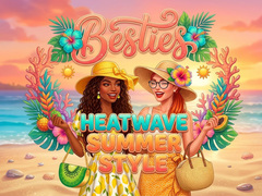 Игра Besties Heatwave Summer Style