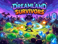 Игра Dreamland Survivors