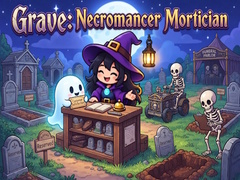 Игра Grave: Necromancer Mortician